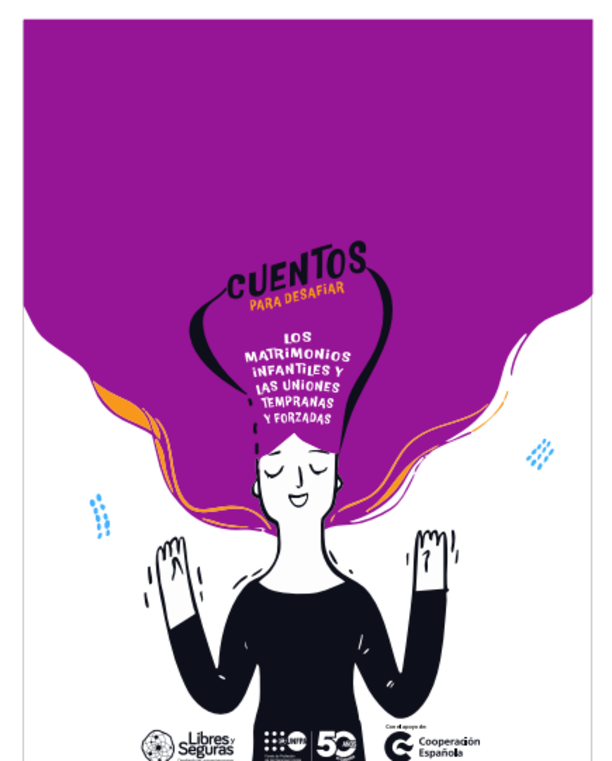 Cuentos para desafiar los matrimonios infantiles y las uniones tempranas y forzadas