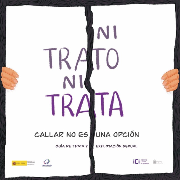 Ni trato ni trata. Callar no es una opción. Guía de trata y explotación sexual.