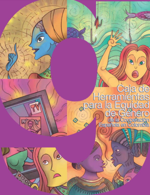 Caja de Herramientas para la Equidad de Género.  Cooperación Española en Colombia