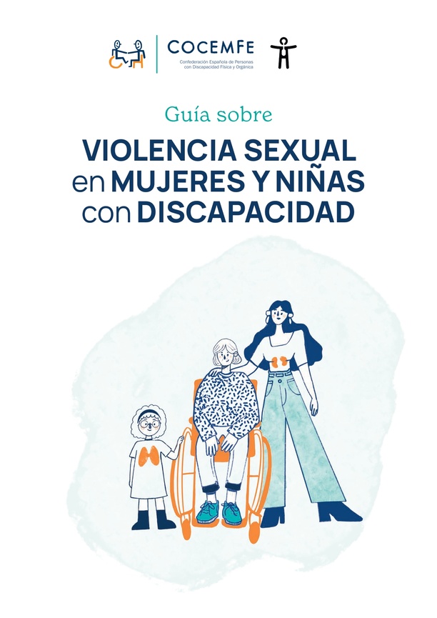 Guía sobre violencia sexual en mujeres y niñas con discapacidad.