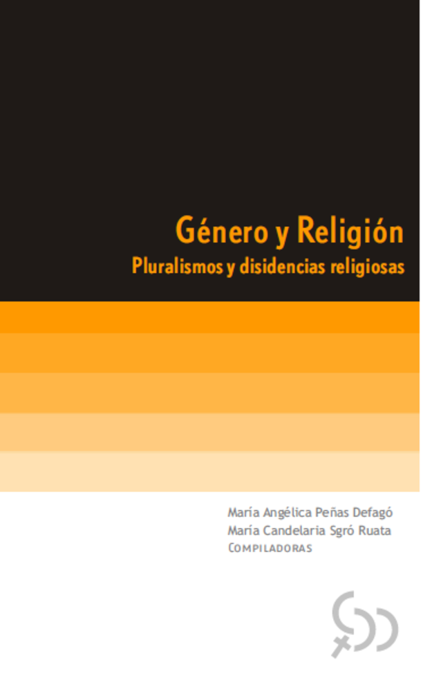 Género y Religión. Pluralismos y disidencias religiosas