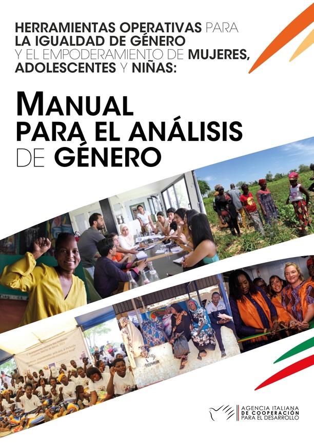 Herramientas operativas para la igualdad de género y el empoderamiento de mujeres, adolescentes y niñas: Manual para el análisis de género