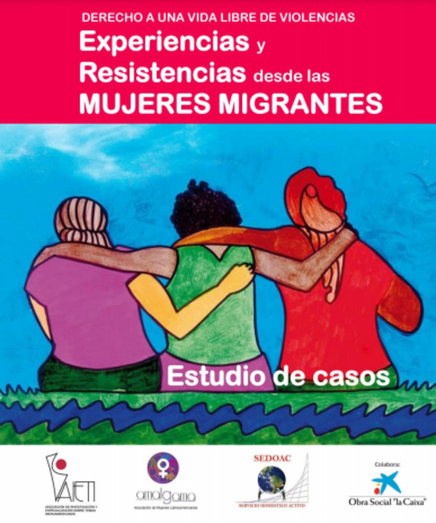 Experiencias y resistencias de las mujeres migrantes. Estudio de caso