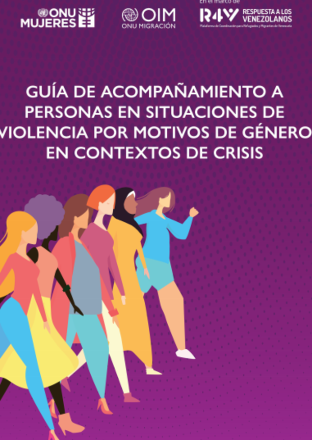 Guía de acompañamiento a personas en situaciones de violencia por motivos de género en contextos de crisis