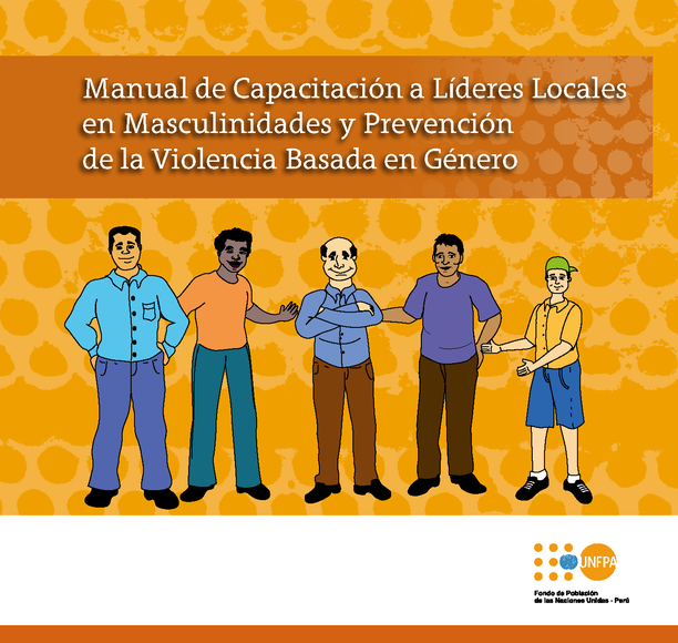 Manual de Capacitación a Líderes Locales en Masculinidades y Prevención de la Violencia Basada en Género