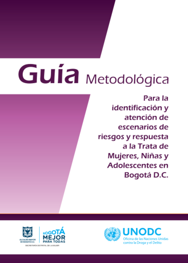 Guía Metodológica para la identificación y atención de escenarios de riesgos y respuesta a la Trata de Mujeres, Niñas y Adolescentes en Bogotá D.C.