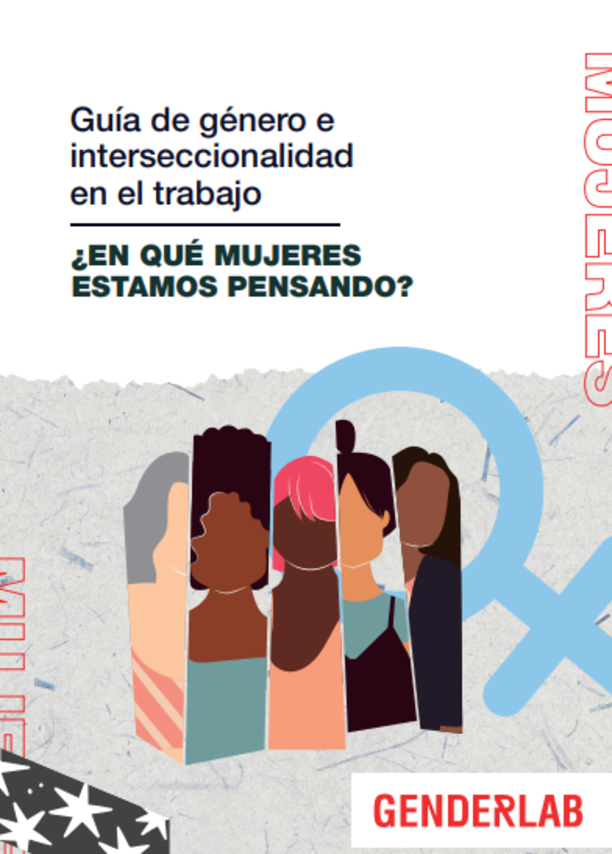 Guía de género e interseccionalidad en el trabajo. ¿En qué mujeres estamos pensando?