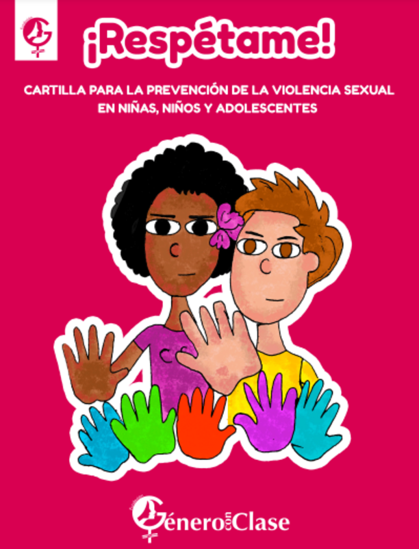 ¡Respétame! Cartilla para la prevención de violencia sexual en niñas, niños y adolescentes.