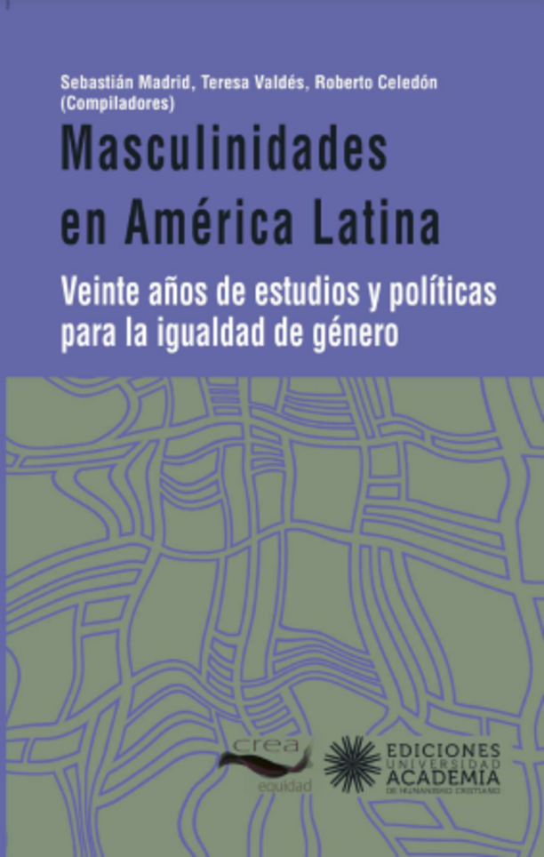 Masculinidades en América Latina. Veinte años de estudios y políticas para la igualdad de género