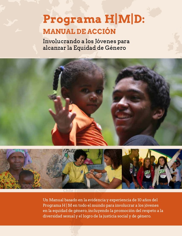 Programa H|M|D: Manual de Acción Involucrando a los Jóvenes para alcanzar la Equidad de Género