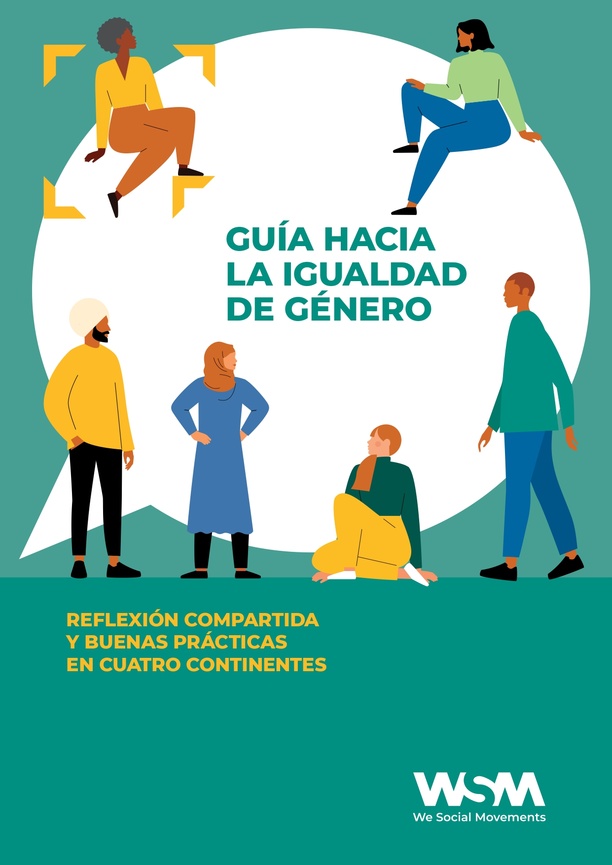Guía hacia la igualdad de género. Reflexión compartida y buenas prácticas en cuatro continentes