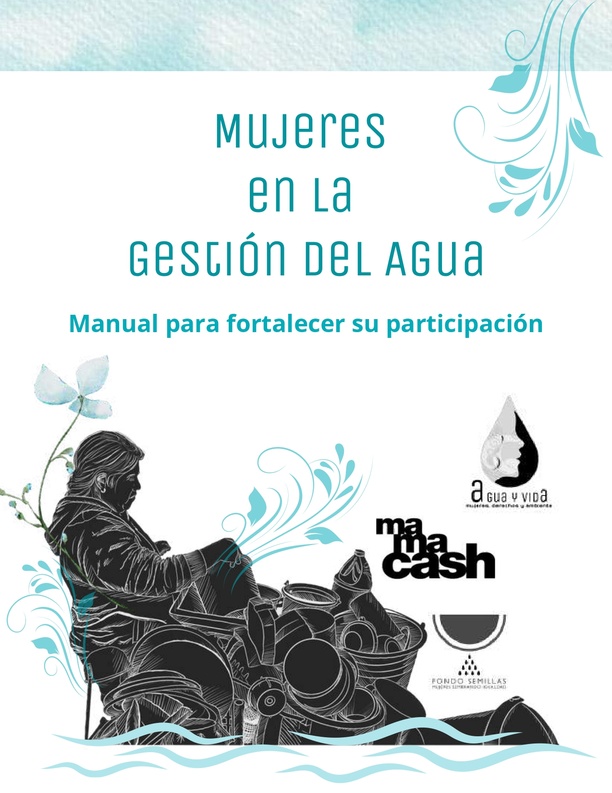 Mujeres en la gestión del agua. Manual para fortalecer su participación