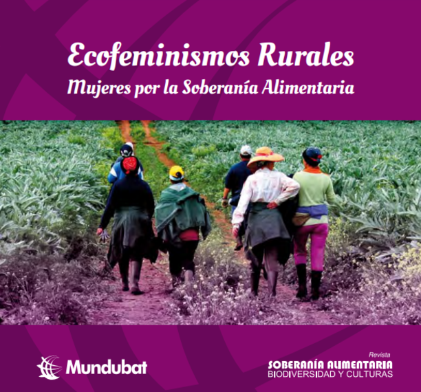 Ecofeminismos Rurales Mujeres por la Soberanía Alimentaria